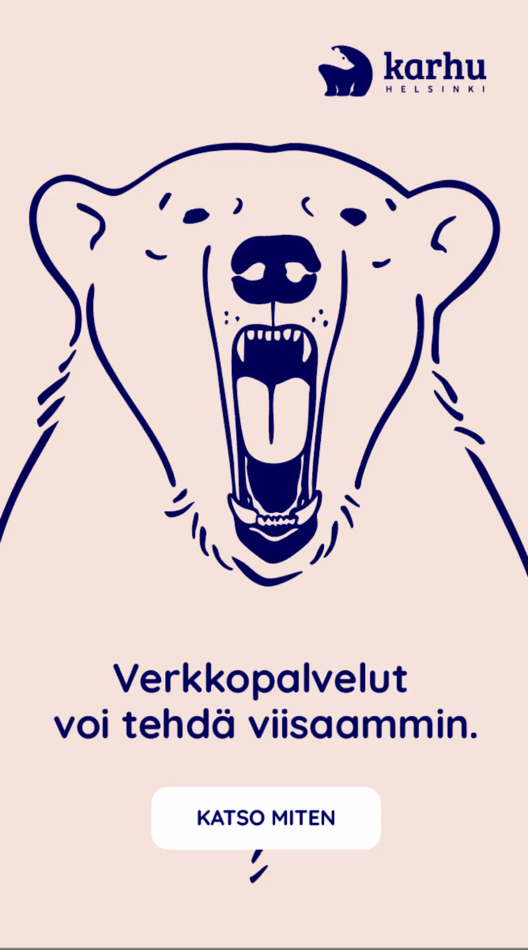 Karhu Helsingin mainos, jossa karjuva karhu ja teksti ”Verkkopalvelut voi tehdä viisaammin”