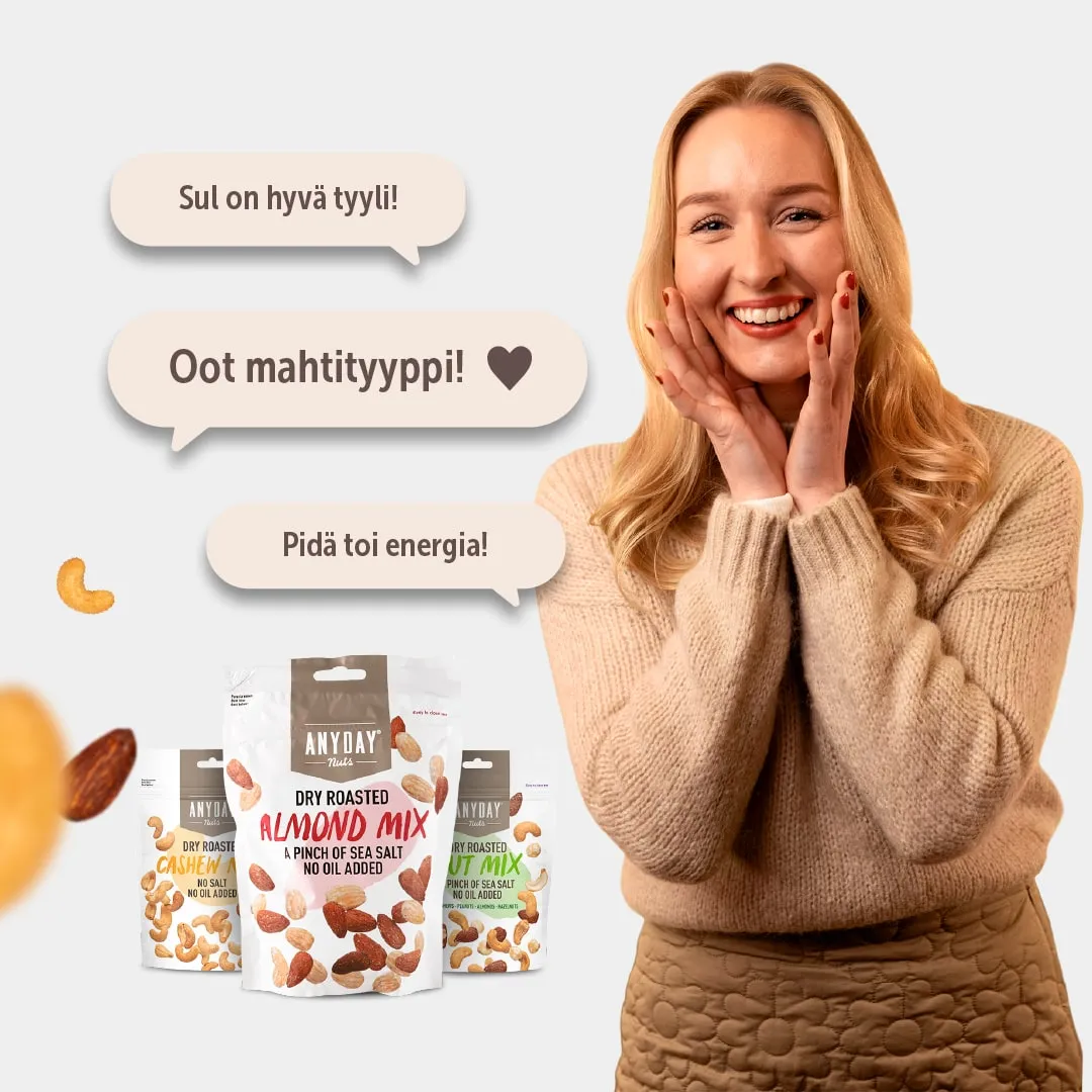 A woman smiling with her hands on her cheeks, next to bags of Anyday nuts and speech bubbles saying ”Love your style!”, ”You’re awesome!” and ”Keep that energy!”